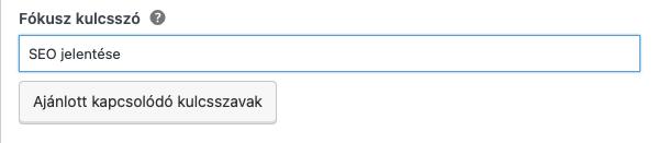 A képen látszik, hogy hogyan tudod megadni a fő kulcsszót WordPress platformon a Yoast SEO bővítmény segítségével.